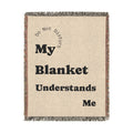 My Blanket Understands Me Woven Throw Blanket — Cozy Self-Care Gift